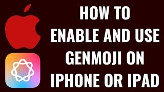 How to Enable and Use Genmoji on iPhone or iPad