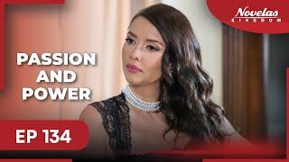 PASSION AND POWER | Episode - 134 | ( English Dubbed ) Mexico Novela Series