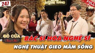 Khi áo blouse hóa thành sân khấu – giai điệu của tình yêu thương | Gõ Cửa Thăm Nhà #247