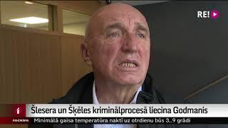 Šlesera un Šķēles kriminālprocesā liecina Godmanis