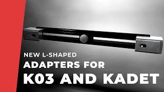 New L-Shaped Adapters for TSPROF K03 and Kadet