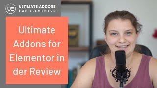 Ultimate Addons for Elementor Review: Die besten Widgets, Support, Preise und Lizenzen