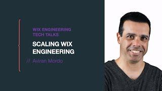 Scaling Wix Engineering - Aviran Mordo