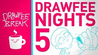 Drawfee Nights 5 - DRAWFEE BREAK