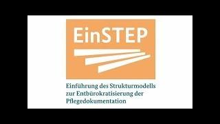 Einführung des Strukturmodells zur Entbürokratisierung der Pflegedokumentation - EinSTEP