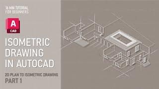 How to Make Isometric Drawings in AutoCAD Tutorial | From 2D Plan to Isometric Drawing PART 1