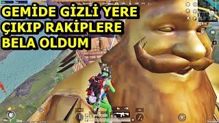 GEMİDE MÜTHİŞ GİZLİ YERE GİRDİM ! RAKİPLERE BELA OLDUM SOLO SQUAD PUBG MOBİLE