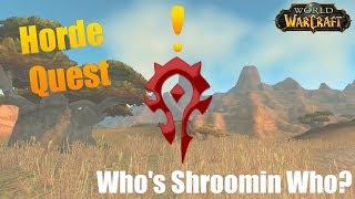 Who's Shroomin Who? (Quest) - World of Warcraft