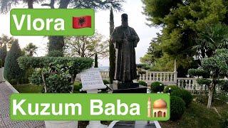 KUZUM BABA  | Vlora | Albania