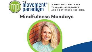 Mindfulness Mondays