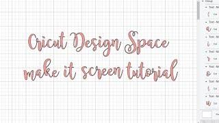MAKE IT SCREEN TUTORIAL | CRICUT DESIGN SPACE TIPS & TRICKS SERIES
