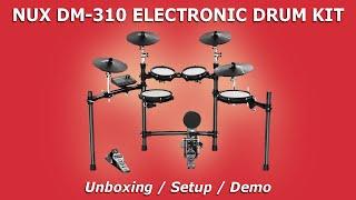 NUX DM-310 Electronic Drum Kit | Unboxing / Setup / Demo