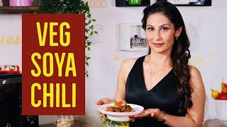 Soya Chilli | Veg High Protein Recipe | Meghna’s Food Magic | Chef Meghna