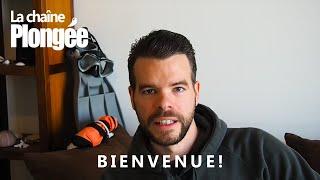 BIENVENUE SUR LA CHAINE PLONGEE - LA CHAINE EQUIPEMENT, EXPLORATION ET DECOUVERTE!