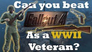 Can You Beat Fallout 4 As a WWII Veteran