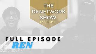 THE DKNETWORK SHOW - Ren - Interview & Testimony