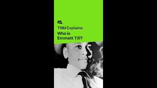 Who was Emmett Till?