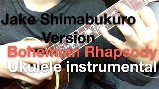 (Queen) Bohemian Rhapsody-Jake Shimabukuro 【tutorial available】