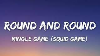 Mingle Game - Round & Round (Lyrics) [Squid Game]
