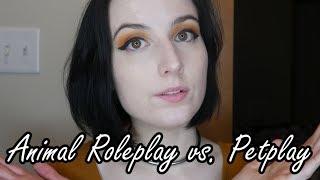 Animal Roleplay Vs. Petplay