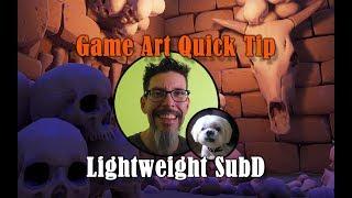 Game Art Quick Tip : Lightweight SubD