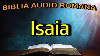 Isaia - Vechiul Testament - Biblia Audio Romana