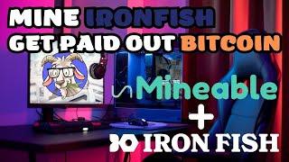 How to mine Iron Fish and get paid in Bitcoin, using Unmineable!