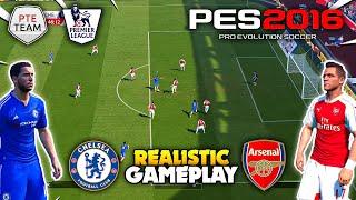 PES 2016 | PTE Patch 6 Realistic Gameplay | Premier League (Arsenal vs Chelsea) | FHD 60Fps