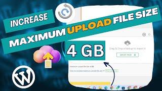 How to increase maximum upload file size in wordpress and All-In One Wp Migration Plugin