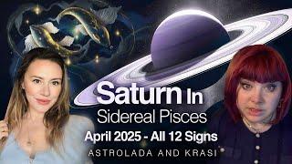 HUGE Change from April 2025! Saturn enters Sidereal PISCES! All 12 Signs!