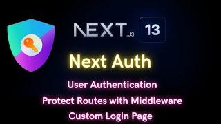 Authentication with Next Auth and Next.js 13