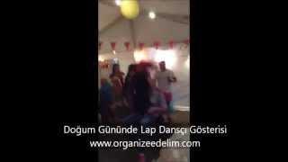 Doğum Gününde Lap Dansçı Gösterisi  Kucak Dansçısı