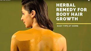 Herbal Remedy for Body Hair Growth