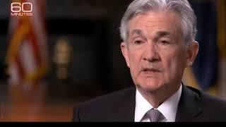 Jerome Powell  - we print money - 60 minutes interview
