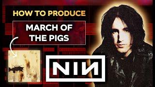 How To Produce NINE INCH NAILS - March Of The Pigs