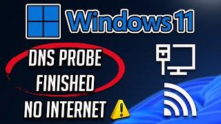 DNS PROBE FINISHED NO INTERNET Windows 11/10/7 FIXED | How to Fix Google Chrome Error