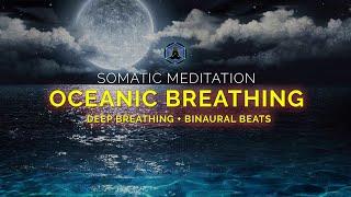 Oceanic Breathing | Somatic Meditation | Guided #Breathwork #Meditation