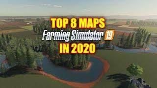 Top 8 Maps for Farming Simulator 19 in 2020