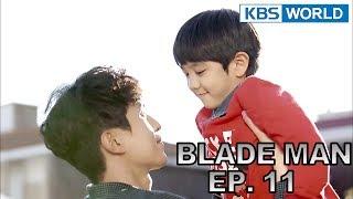 Blade Man | 아이언 맨 EP 11 [SUB : KOR, ENG, CHN, MLY, VIE, IND]