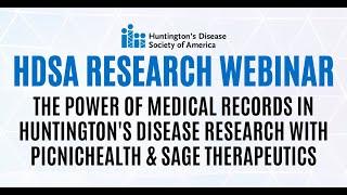 HDSA RESEARCH WEBINAR: The Power of Medical Records in #HuntingtonsDisease Research