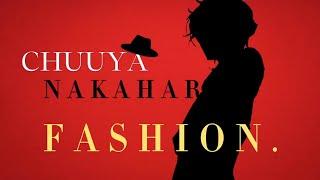 CHUUYA | FASHION「EDIT/AMV」