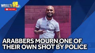 Arabbers mourning one of their own shot by police