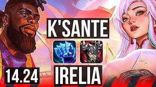 K'SANTE vs IRELIA (TOP) | KR Master | 14.24