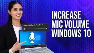 How to Increase Microphone Volume | Boost Your Mic Volume In Windows 10 [2023 - Easy Method]