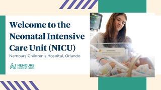 Welcome to the Neonatal Intensive Care Unit (NICU) | Nemours Children's Hospital, Orlando