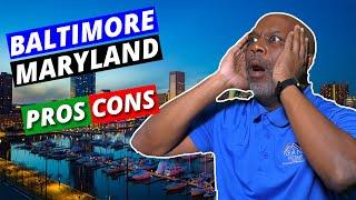 Moving to Baltimore Maryland PROS and CONS 2023 [EVERYTHING You NEED To KNOW!]