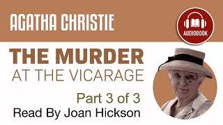 The Murder at the Vicarage | Miss Marple Audiobook Part 3 of 3
