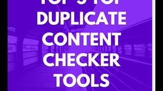 6 Best Duplicate Content Checker Tools to Solve Content Theft Issue