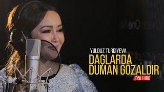 Yulduz Turdiyeva | Юлдуз Турдиева - Daģlarda duman gözaldir (jonli ijro)