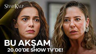 Siyah Kalp İlk Bölümüyle Bu Akşam 20.00'de Show TV'de!